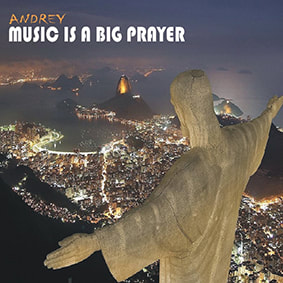 Music is a Big Prayer