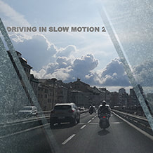   Driving in Slow Motion 2
